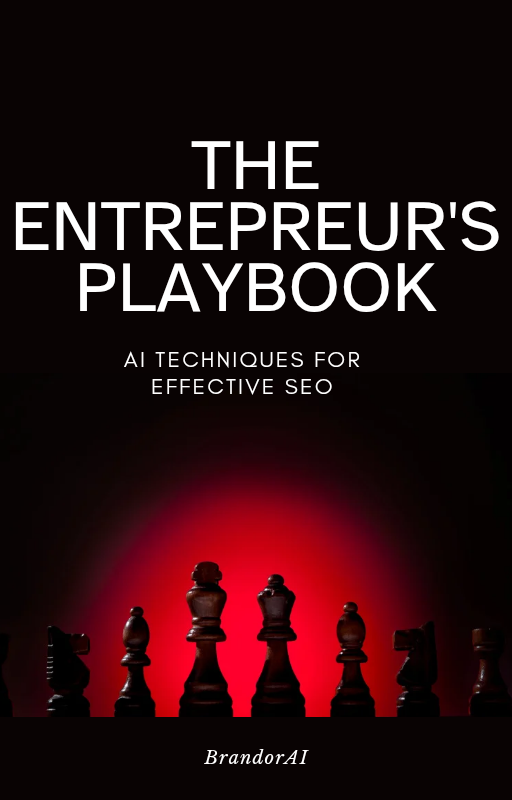 The Entrepreneur’s Playbook: AI Techniques for Effective SEO